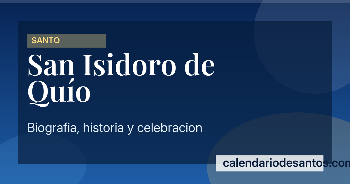 San Isidoro de Quío - Mártir del Siglo III