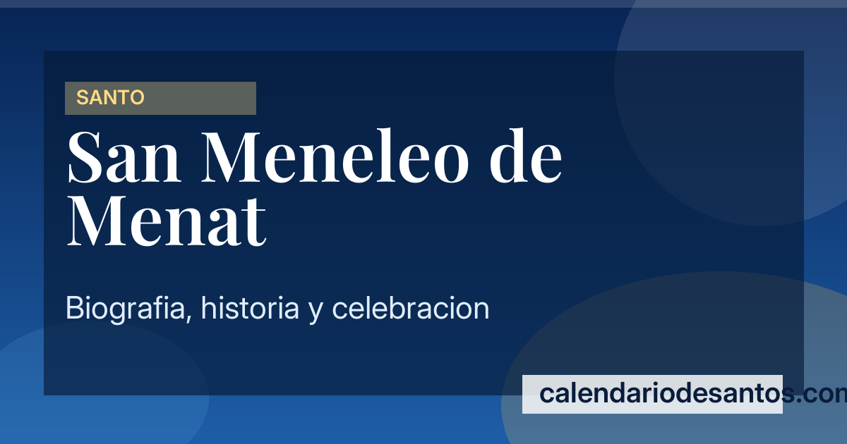 San Meneleo de Menat