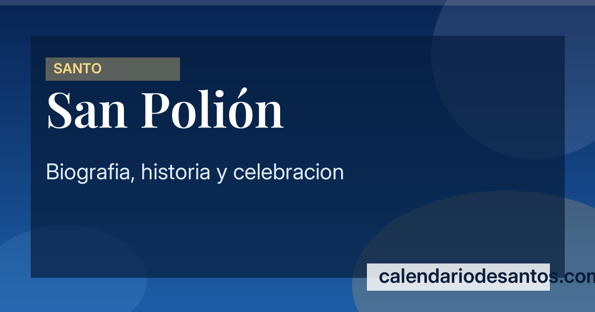 San Polión - Mártir de la fe cristiana en Panonia